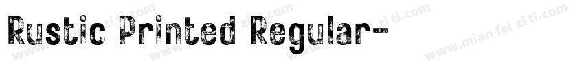 Rustic Printed Regular字体转换